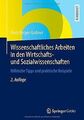 Wissenschaftliches Arbeiten in den Wirtschafts- und Sozi... | Buch | Zustand gut