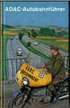 Buch ADAC AUTOBAHNFÜHRER, Ausgabe von 1962 und Motorsporthandbuch 1971 Pfalz