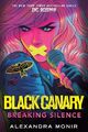 Black Canary: Breaking Silence (DC ..., Monir, Alexandr