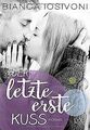 Der letzte erste Kuss (Firsts-Reihe, Band 2) von Iosivon... | Buch | Zustand gut