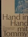 Hand in Hand mit Tommy: Ein autobiographischer Beri... | Buch | Zustand sehr gut