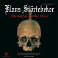 Klaus Störtebeker. CD | Audio-CD | Deutsch (2006) | Ein norddeutscher Pirat