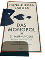 das monopol im 21. jahrhundert