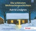 Die schönsten Weihnachtsgeschichten von Astrid Lindgren, 3 Audio-CD | Lindgren