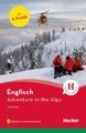 Adventure in the Alps Englisch / Lektüre mit Audios online Pauline Francis Buch