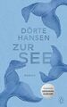 Zur See: Illustrierte Geschenkausgabe von Hansen, Dörte | Buch | Zustand gut