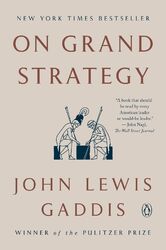 On Grand Strategy John Lewis Gaddis Taschenbuch XIV Englisch 2019 Penguin LLC US