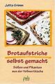 Brotaufstriche selbst gemacht. Süßes und Pikantes a... | Buch | Zustand sehr gut