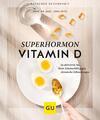 Superhormon Vitamin D: So aktivieren Sie Ihren Schutzschild gegen chronisch ...