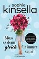 Muss es denn gleich für immer sein? von Sophie Kinsella (2018, Taschenbuch)