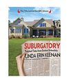 Suburgatory: Twisted Tales from Darkest Suburbia, Linda Erin Keenan