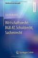 Wirtschaftsrecht: BGB AT, Schuldrecht, Sachenrecht (Stud... | Buch | Zustand gut