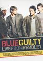 Blue - Guilty: Live from Wembley  (DVD) NEU/OVP