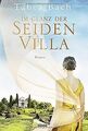 Im Glanz der Seidenvilla: Roman (Seidenvilla-Saga, ... | Buch | Zustand sehr gut