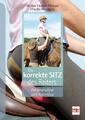 Marlies Fischer-Zillinger / Der korrekte Sitz des Reiters9783275020683