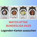 Topps Match Attax Bundesliga 2024/2025 - LEGENDEN aussuchen LG 1 2 3 4 -24/25