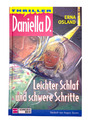 Daniella D. - Leichter Schlaf und schwere Schritte I Buch I Zustand sehr gut