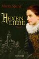 Hexenliebe | Marita Spang | Taschenbuch | 650 S. | Deutsch | 2014