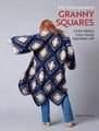 Not Your Granny's Granny Squares | Babette Ulmer | Buch | Englisch | 2024 | Weld