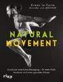 Natural Movement | Erwan Le Corre | Taschenbuch | 480 S. | Deutsch | 2019