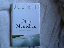 Buch, neu Über Menschen v. Juli Zeh, gebundene Ausgabe noch in Folie verpackt