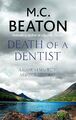 M.C. Beaton - Death of a Dentist *NEU* + KOSTENLOSER VERSAND