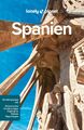 LONELY PLANET Reiseführer Spanien | Eigene Wege gehen und Einzigartiges erleben.