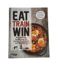 Eat. Train. Win Jesse Kropelnicki