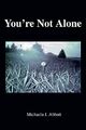 Abbott - You're Not Alone - Neues Taschenbuch oder Softback - J555z