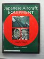 Japanische Flugzeugausrüstung: 1940-1945 - Robert C. Mikesh