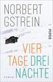 Vier Tage, drei Nächte | Norbert Gstrein | Taschenbuch | 352 S. | Deutsch | 2024