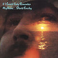 David Crosby If I Could Only Remember My Name CD Neu 0075678141522