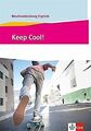 Keep Cool! Berufsvorbereitung Englisch: Lehr- und Arbeit... | Buch | Zustand gut