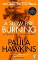 A Slow Fire Burning | Paula Hawkins | 2022 | englisch