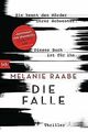 Die Falle: Thriller von Raabe, Melanie | Buch | Zustand sehr gut