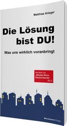 Die Lösung bist Du!