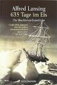 635 Tage im Eis: Die Shackleton-Expedition - von Lansing... | Buch | Zustand gut