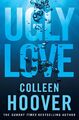 Ugly Love: a novel von Hoover, Colleen