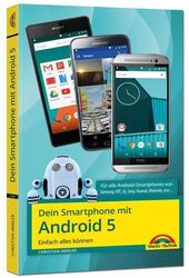 Dein Smartphone mit Android 5 - Einfach alles können: Einfach alles können. Für 