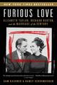 Furious Love Elizabeth Taylor, Richard Burton, and the Marriage of the Century