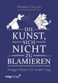 Die Kunst, sich nicht zu blamieren Knigge-Basics für jeden Tag Marlena Fischer