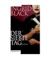 Der siebte Tag: Roman, Black, Ingrid