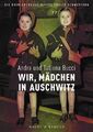 Wir, Mädchen in Auschwitz