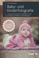 Baby- und Kinderfotografie | Judy Hohmann | Taschenbuch | 224 S. | Deutsch