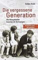 Die vergessene Generation: Die Kriegskinder brechen... | Buch | Zustand sehr gut