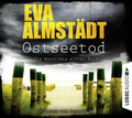 Ostseetod | Eva Almstädt | Pia Korittkis elfter Fall. Kriminalroman. | Audio-CD