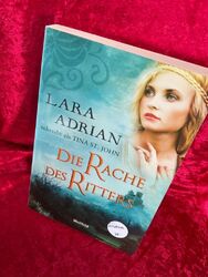 Die Rache des Ritters : Roman. Lara Adrian schreibt als Tina St. John. Aus dem E