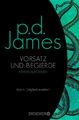 Vorsatz und Begierde P. D. James