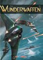 WUNDERWAFFEN #6 deutsch VZA LUXUS-HC EA lim.111 Ex. + signed Artprint ALL-Verlag