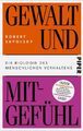 Gewalt und Mitgefühl - Robert Sapolsky (2021) - UNGELESEN